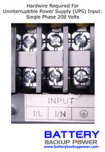 Load image into Gallery viewer, 208 Volt Single Phase Input For Battery Backup Power, Inc. UPS